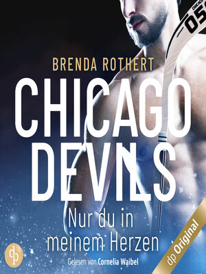 cover image of Nur du in meinem Herzen--Chicago Devils, Band 4 (Ungekürzt)
